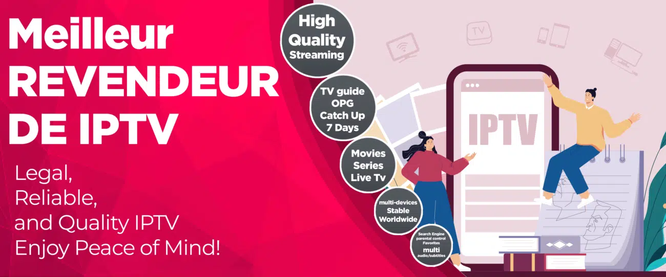 Meilleur revendeur IPTV Quebec